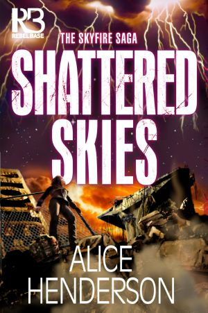 [The Skyfire Saga 03] • Shattered Skies